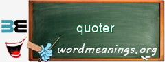 WordMeaning blackboard for quoter